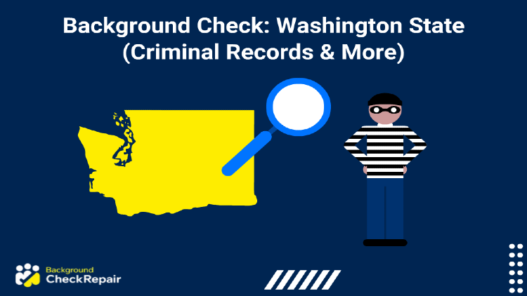 Criminal with magnifying glass conducting a background check, Washington State records request as well.