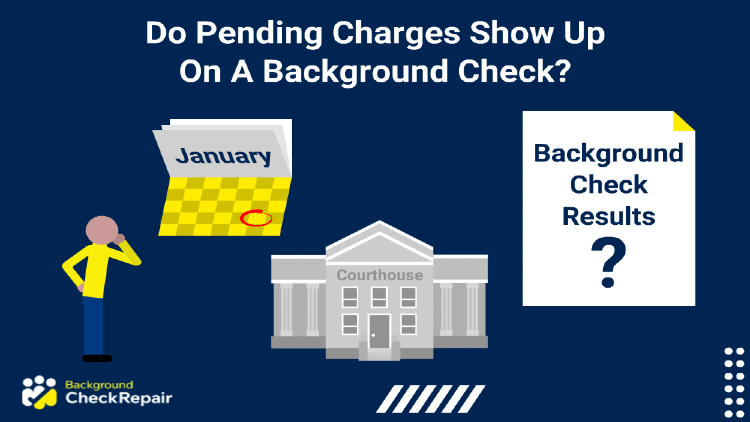 do-pending-charges-show-up-on-a-background-check-in-2023