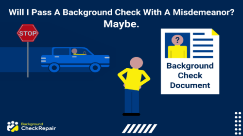 Blue truck running a stop sign on the left with a man in the middle confused, asking will I pass a background check with a misdemeanor, with a background check document on the right.