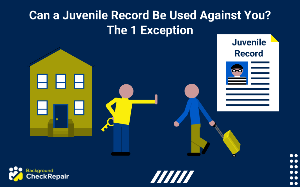 Can A Juvenile Record Be Used Against You The 1 Exception