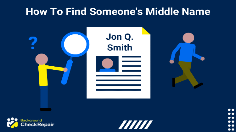 Man in a yellow shirt on the right holding up a magnifying glass to learn how to find someone’s middle name on the background check of John Q. Smith.