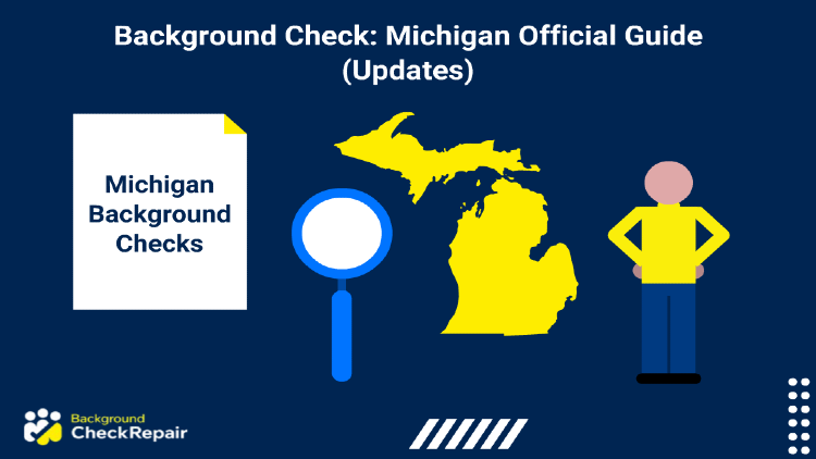 Document on the left of a background check, Michigan state in the middle with a man on the right conducting a search into Michigan public records to find criminal records and arrest records.