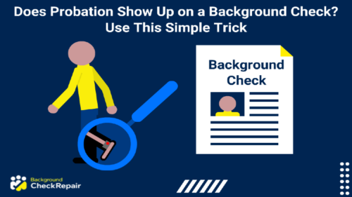 Man with a criminal record on probation walking with hidden ankle bracelet uncovered by a blue magnifying glass during a background check search showing does probation show up on background check record document on right.