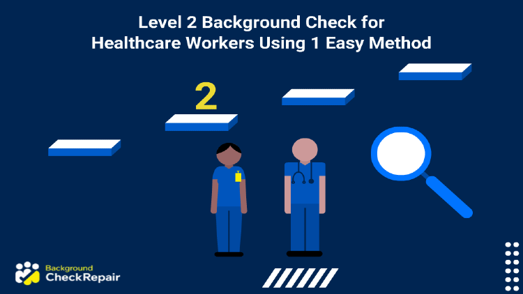 level-2-background-check-for-healthcare-workers-using-1-easy-trick