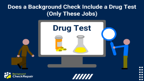 Drug test official walking with a briefcase as another man holds up a magnifying glass to a computer screen wondering does a background check include a drug test and thinking about jobs that don't do drug screening.