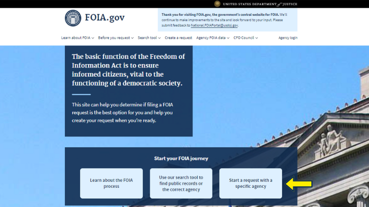 Screenshot of the FOIA.gov website homepage, with text stating "The basic function of the Freedom of Information Act is to ensure informed citizens, vital to the functioning of a democratic society." Below, there are options to "Learn about the FOIA process", "Use our search tool to find public records or the correct agency", or "Start a request with a specific agency", with an arrow pointing to the last option.