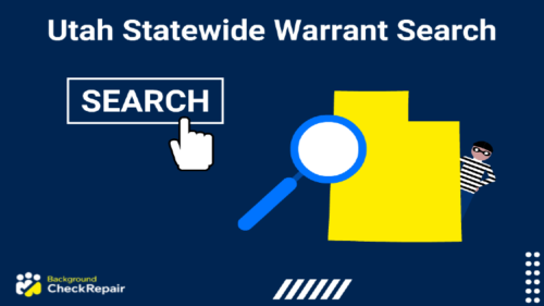 Utah statewide warrant search tool demonstrated by a search button and a magnifying glass hovering over the state of Utah to find an inmate after being arrested on a warrant that is hiding and warrants found using the Utah BCI or Department of Safety online searches for searching active warrants in Utah public records.