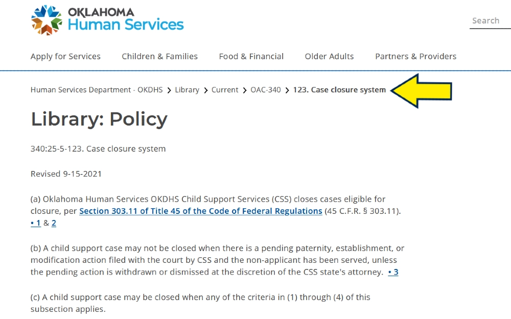 Oklahoma human services website screenshot showing the case closure system policy for child support cases and yellow arrow button pointing to menu that can be used to find 2 felony charges jail time. 