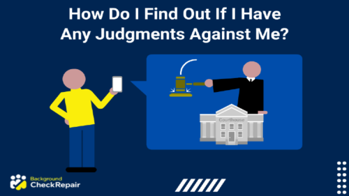 How do I find out if I have any judgements against me, and man wonders while holding a judgment in his left hand and standing in front of a judge with a gavel, striking behind a courthouse which can be used to learn how to know if you have judgements against you.