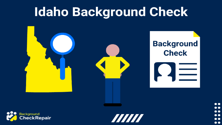 Idaho background check document on the right, with a man in the middle with his hands on his hips wondering how to get a background check Idaho, and on the left, the state of Idaho search records shown using a magnifying glass over the state outline.