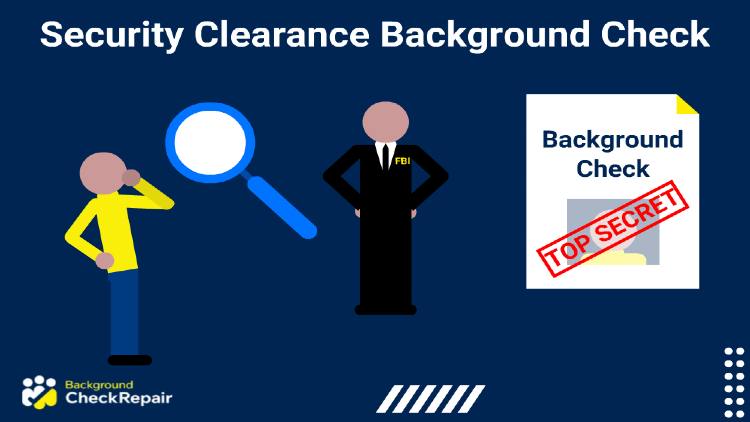 Security clearance background check on the right with the words top secret stamped on it while a man wonders how many security levels are there, and an FBI agent begins the secret security clearance background check investigation before the DOD interview.