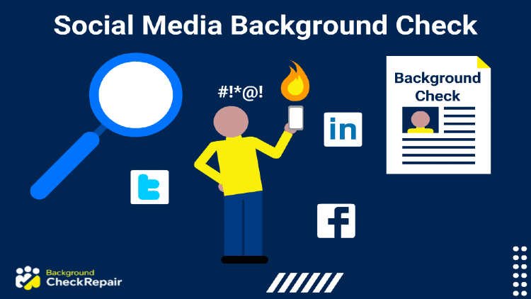 How to do a social media background check shown to a man with a criminal record using bad language and holding up a torch, with a giant magnifying glass on the right searching his background check on social media websites displayed by site icons like linkedin, twitter and facebook, with an employer social media background check document on the left.