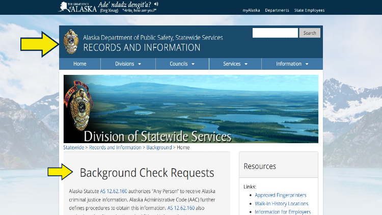 Alaska screenshot Dept of Public Safety Records and Information with yellow arrows pointing to background check requests. 