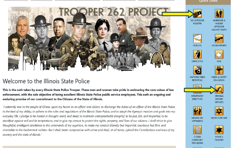 Illinois State Police website scrennshot with yellow arrows pointing to the button to check the sex offender registry platform and criminal history services which can be used to get your background report. 