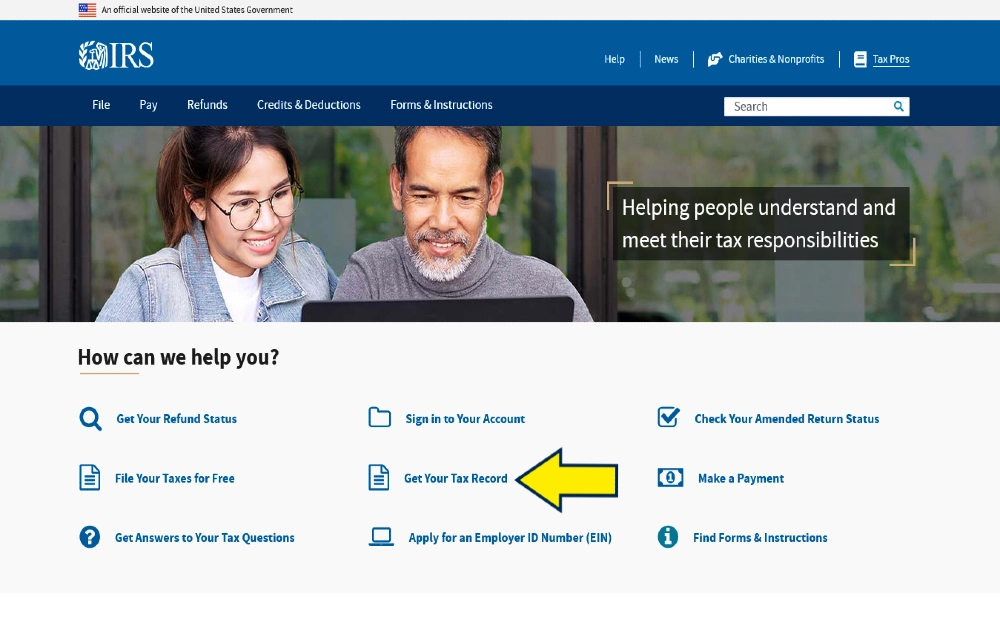 IRS website screenshot of help page with yellow arrow pointing to link on how to get your tax record, which is part of some background checks. 
