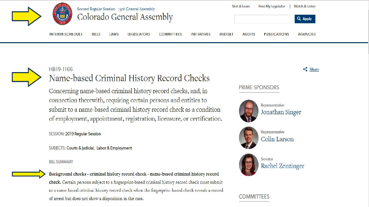 Colorado Gneral Assembly screenshot explaining name based criminal history record checks and background check laws with yellow arrows pointing to headings. 