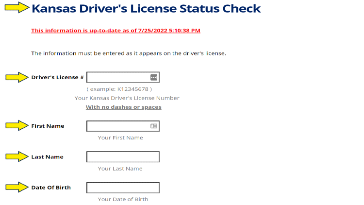 Kansas Driver's License status check screenshot with yellow arrows pointing to entry boxes for name, dl number, and date of birth, in order to check the status of a suspended license. 