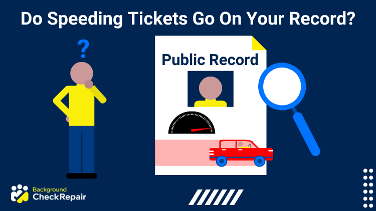 Man on the left with a question mark over his head wonders do speeding tickets go on your record while looking at his public record document on the right, that features a red car speeding across the bottom of the page and a magnifying glass examining the document.
