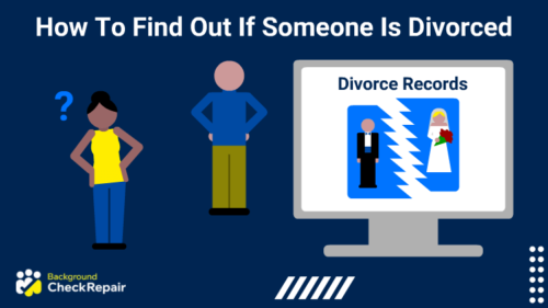 Man standing with his hands on his hips while a woman to his right wonders how to find out if someone is divorced for free online while looking at a computer screen that shows a wedding picture split down the middle and divorce records.