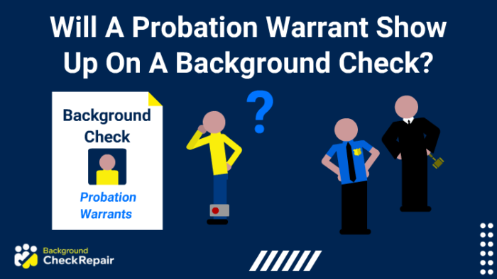 will-a-probation-warrant-show-up-on-a-background-check-check-yours