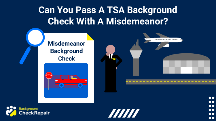 Man in a suit has his hand on his chin while looking at a background heck with a misdemeanor musing can you pass a TSA background check with a misdemeanor while in the background an airport and landing plane can be seen.
