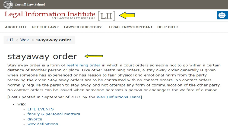 Screenshot of Cornell Law School website page for Legal Information Institute with yellow arrow on stayaway order legal definition.
