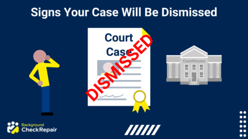 Man scratching his chin contemplates signs your case will be dismissed while looking at a large court case document that has been dismissed and officially sealed from the court building on the right.