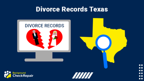 Computer screen showing a broken heart with newlyweds ripped apart indicating public divorce records, Texas state with a magnifying glass hovering over it on the right.