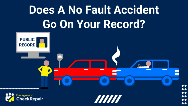 Does a no fault accident go on your record, a man looking at a no-fault accident with another car kitting his bumper wonders, while a public records background check report is on a computer screen behind him, showing how long does a no-fault accident stay on your record.