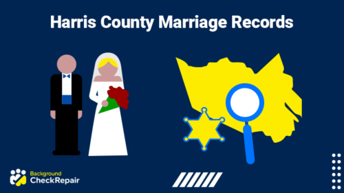 Marriage couple standing next to Harris county in Texas with a magnifying glass over it illustrating how to search for Harris County marriage records free.