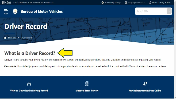 Screenshot of State of Indiana website page for Bureau of Motor Vehicles with yellow arrow pointing to what shows up in a driver record in Indiana.