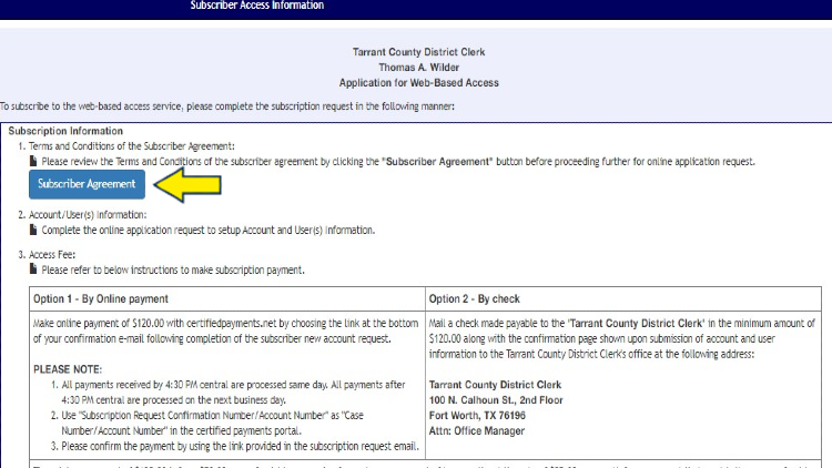Screenshot of the Tarrant County District Clerk website page about Application for Web-Based Access with yellow arrow pointing to the Subscriber Agreement.