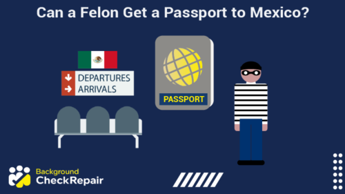 Convicted felon standing at the departure and arrival gate to Mexico with a US passport overhead while asking can a felon get a passport to Mexico and the Mexico travel restrictions.