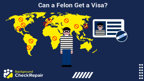 Convicted felon standing in front of a map of the world with prohibitions marked on it while the felon wonders can a felon get a visa to travel and what is the penalty for lying on visa applications?