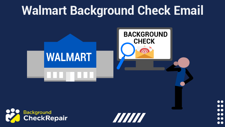 Man wearing a Walmart smock looks at a Walmart super center building and a Walmart background check with his hand on his chin and wonders what happens when I get a Walmart background check email, does it mean a failed Walmart background check?