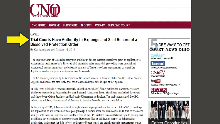 Screenshot of The Supreme Court of Ohio website page for Court News Ohio with yellow arrow on trial courts' authority to expunge or seal record of a dissolved protection order.